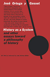 History as a System and Other Essays Toward a Philosophy of History