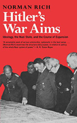 Hitler's War Aims: Ideology the Nazi State and the Course