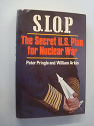 S.I.O.P: The Secret U.S. Plan for Nuclear War