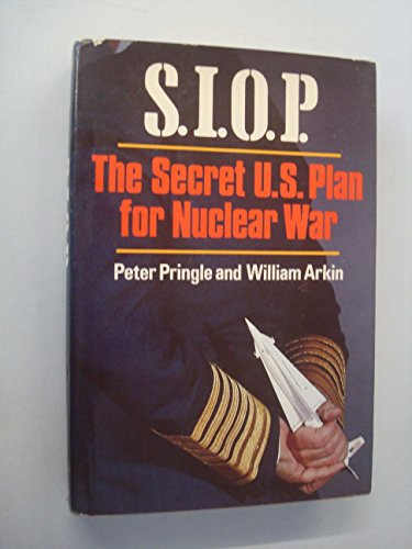 S.I.O.P: The Secret U.S. Plan for Nuclear War