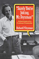 Surely You're Joking Mr. Feynman
