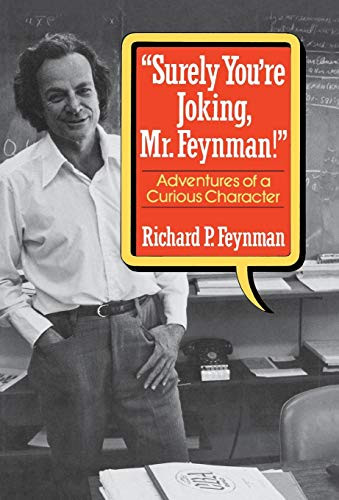 Surely You're Joking Mr. Feynman