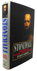 Stonewall: A biography of General Thomas J. Jackson