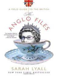 Anglo Files: A Field Guide to the British