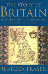 Story of Britain: From the Romans to the Present: A Narrative