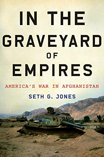 In the Graveyard of Empires: America's War in Afghanistan