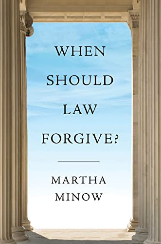 When Should Law Forgive