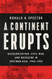 Continent Erupts: Decolonization Civil War and Massacre in Postwar
