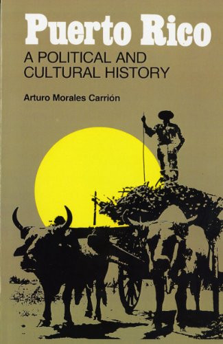 Puerto Rico: A Political and Cultural History