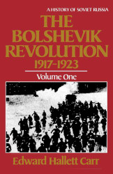 Bolshevik Revolution 1917-1923 volume 1 - History of Soviet