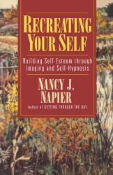 Recreating Your Self: Building Self-Esteem Through Imaging