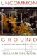 Uncommon Ground: Rethinking the Human Place in Nature