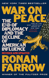 War on Peace: The End of Diplomacy and the Decline of American