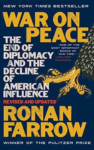 War on Peace: The End of Diplomacy and the Decline of American