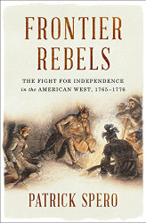 Frontier Rebels: The Fight for Independence in the American West