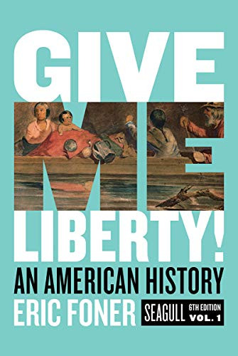 GIVE ME LIBERTY SEAGULL ED.volume 1-TEXT