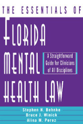 Essentials of Florida Mental Health Law