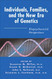 Individuals Families and the New Era of Genetics
