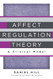 Affect Regulation Theory: A Clinical Model