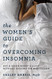 Women's Guide to Overcoming Insomnia