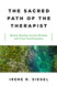 Sacred Path of the Therapist