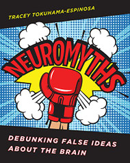 Neuromyths: Debunking False Ideas About The Brain
