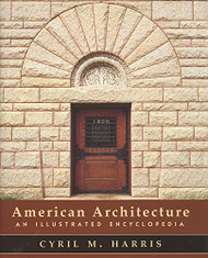 American Architecture: An Illustrated Encyclopedia