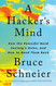Hacker's Mind: How the Powerful Bend Society's Rules and How