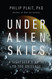 Under Alien Skies: A Sightseer's Guide to the Universe