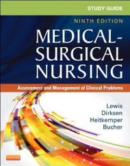 Study Guide for Medical-Surgical Nursing Assessment and Management of Clinical Problems (Study Guide for Medical-Surgical Nursing Assessment and Management of Clinical Problem)