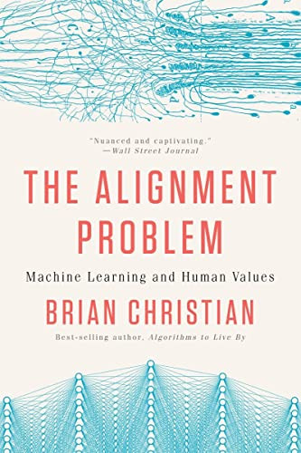 Alignment Problem: Machine Learning and Human Values