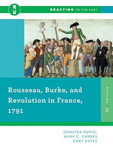 Rousseau Burke and Revolution in France 1791
