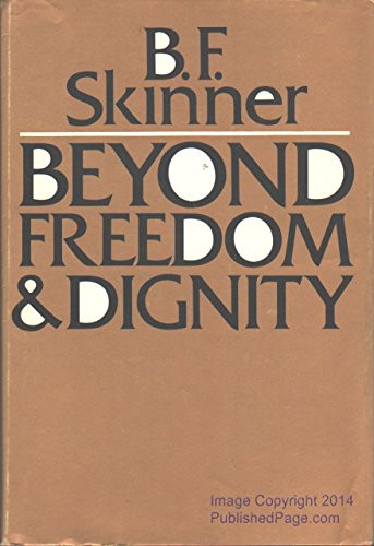 Beyond Freedom and Dignity