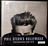 Phil Stern's Hollywood: Photographs 1940-1979