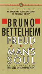 Freud and Man's Soul: An Important Re-Interpretation of Freudian