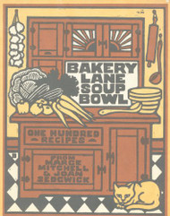 Bakery Lane Soup Bowl: One Hundred Recipes