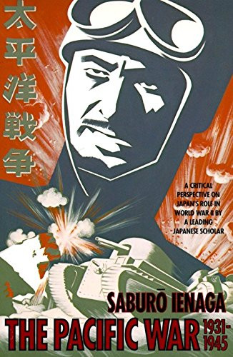 Pacific War: 1931-1945 (Pantheon Asia Library)