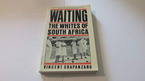 Waiting: The Whites of South Africa