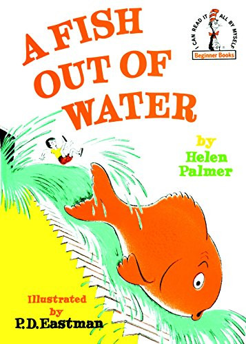 Fish Out of Water (Beginner Books)