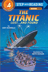 Titanic: Lost and Found (Step-Into-Reading Step 4)