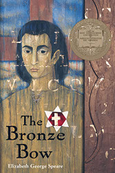 Bronze Bow: A Newbery Award Winner