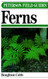 Field Guide to Ferns and Their Related Families Northeastern