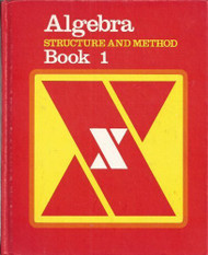 Algebra: Structure and Method (Book 1)