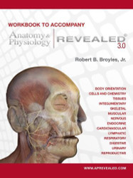 Workbook To Accompany Anatomy And Physiology Revealed Version 30