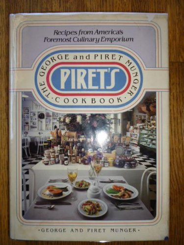 Piret's: The George and Piret Munger Cookbook