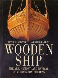 WOODEN SHIP: The Art History and Revival of Wooden Boatbuilding