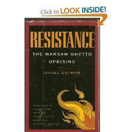 Resistance: The Warsaw Ghetto Uprising