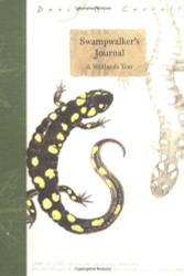 Swampwalker's Journal: A Wetlands Year