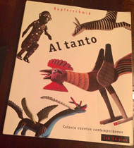 Al Tanto Carotce Cuentos Contemporaneos (Spanish Edition)