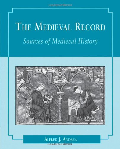 Medieval Record: Sources of Medieval History